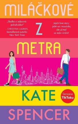 Miláčkové z metra