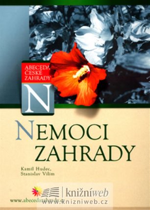 Nemoci zahrady - edice Abeceda České zahrady N