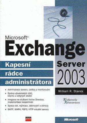 Microsoft Exchange Server 2003 - Kapesní rádce administrátora