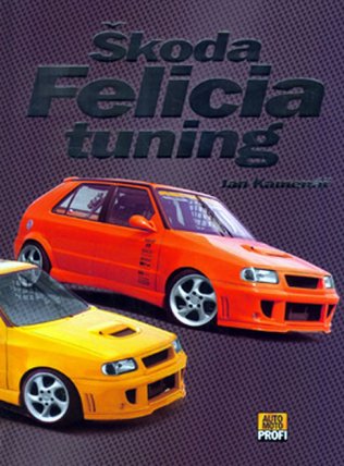 Škoda Felicia tuning