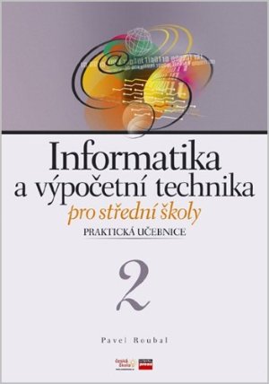 Informatika a výpočetní technika pro střední školy