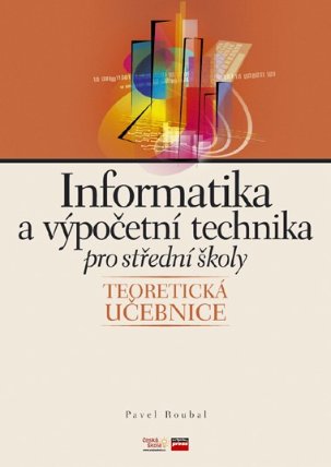 Informatika a výpočetní technika pro SŠ teoretická