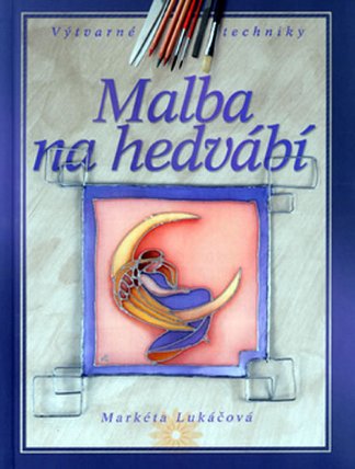 Malba na hedvábí