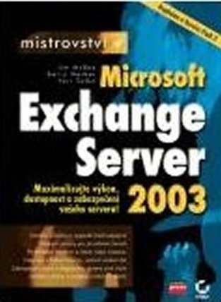 Mistrovství v Microsoft Exchange Server 2003