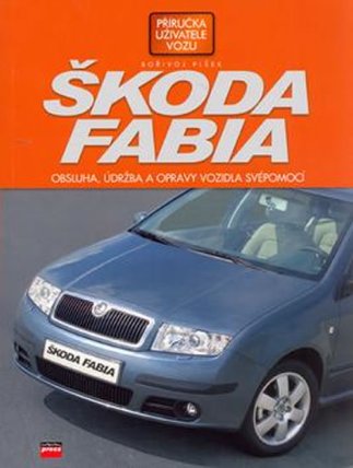 Škoda Fabia - Obsluha, údržba a opravy vozidla svépomocí