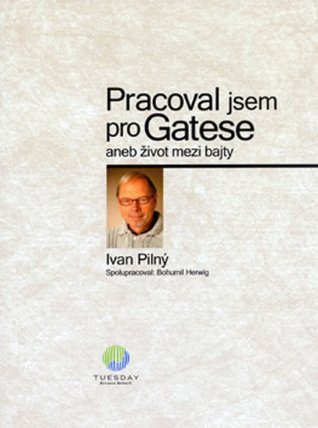 Pracoval jsem pro Gatese