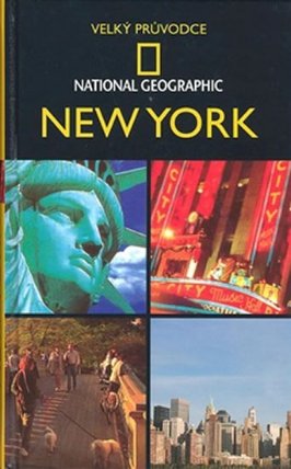 New York - Velký průvodce National Geographic