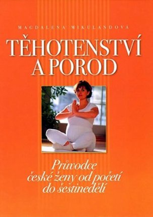 Těhotenství a porod