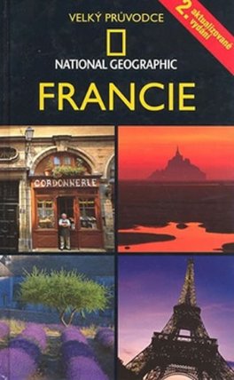 Francie - velký průvodce NG