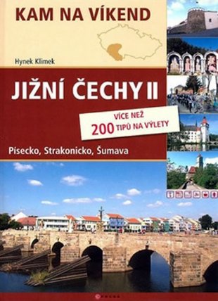 Jižní Čechy II - kam na víkend