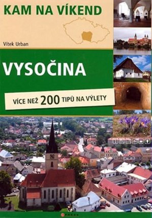 Vysočina - Kam na víkend