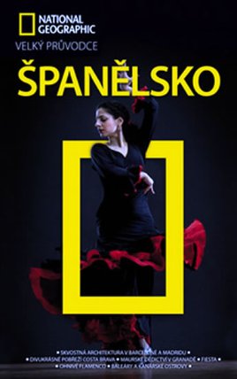 Španělsko - Velký průvodce National Geographic