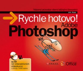 Adobe Photoshop Rychle hotovo!