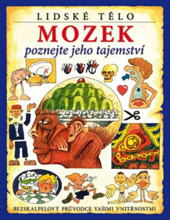 Mozek poznejte jeho tajemství