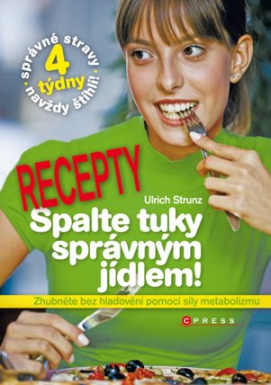Recepty - Spalte tuky správným jídlem