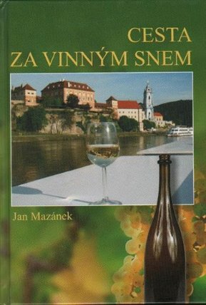Cesta za vinným snem