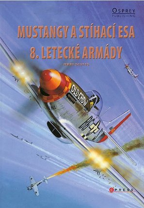 Mustangy a stíhací esa 8.letecké armády