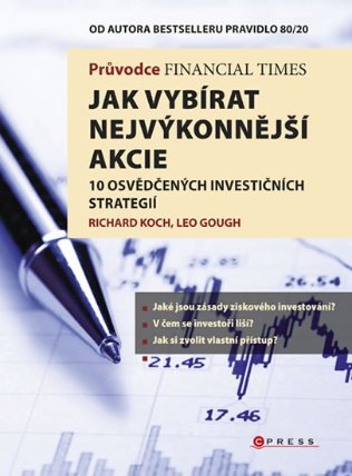Průvodce Financial Times: Jak vybírat nejvýkonnějš