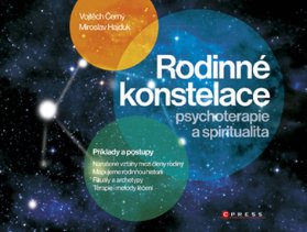 Rodinné konstelace - psychoterapie a spiritualita