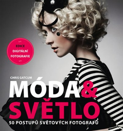 Móda a světlo - 50 postupů světových fotografů
