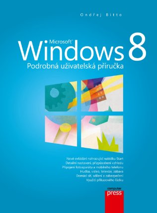 Microsoft Windows 8 - Podrobná uživatelská příručka