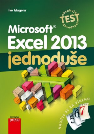 Microsoft Excel 2013 jednoduše - Naučte se za víkend