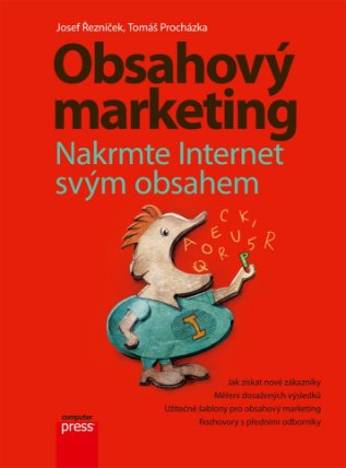 Obsahový marketing - Nakrmte internet svým obsahem
