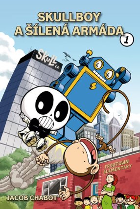 Skullboy a šílená armáda