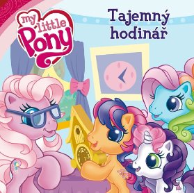 My Little Pony - Tajemný hodinář