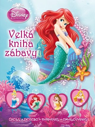 Princezna - Velká kniha zábavy - úkoly, pexeso, hádanky, omalovánky