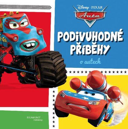 Auta - Podivuhodné příběhy o autech