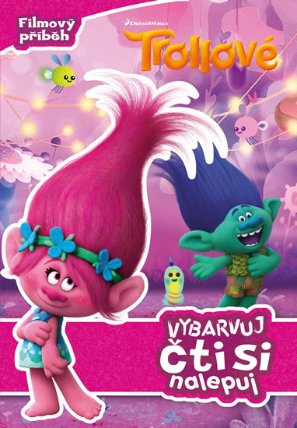 Trollové - Filmový příběh - Vybarvuj, čti si, nalepuj