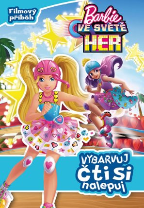 Barbie ve světě her - Filmový příběh - Vybarvuj, čti si, nalepuj