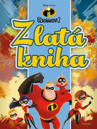 Úžasňákovi 2 - Zlatá kniha