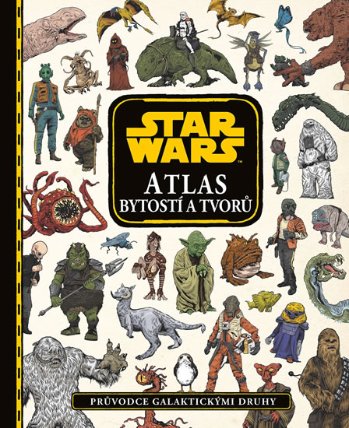 Star Wars - Atlas bytostí a tvorů