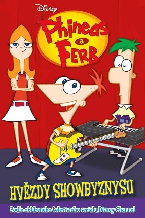 Phineas a Ferb - Hvězdy showbyzbysu