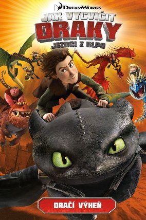 Jak vycvičit draky: Jezdci z Blpu 1 - Dračí výheň
