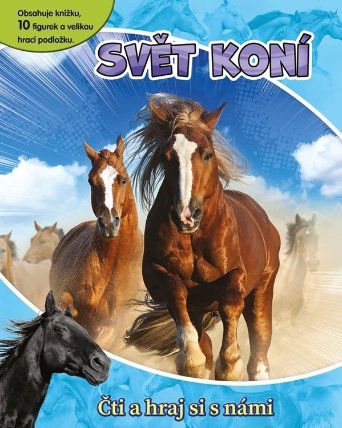 Svět koní - Čti a hraj si s námi