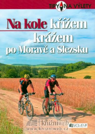 Na kole křížem krážem po Moravě a Slezsku