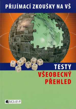 Testy - Všeobecný přehled - přij.zkoušky
