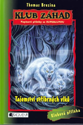 Klub záhad - Tajemství stříbrných vlků