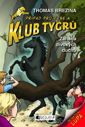 Klub Tygrů 2 - Záhada divokých duchů
