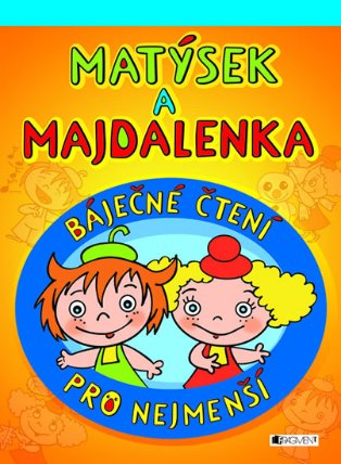 Matýsek a Majdalenka – báječné čtení pro