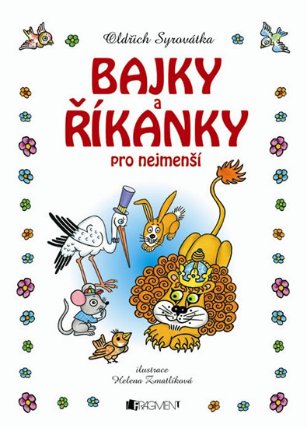 Bajky a říkanky pro nejmenší – H. Zmatlíková