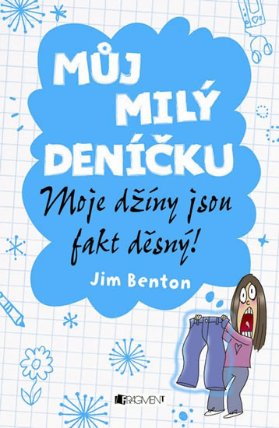 Můj milý deníčku 2 – Moje džíny jsou fak
