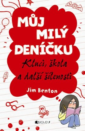 Můj milý deníčku 1 - Kluci, škola a dalš