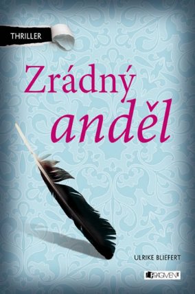 Zrádný anděl - Thriller