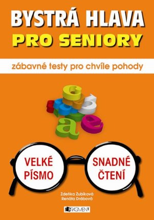 Bystrá hlava pro seniory – zábavné testy