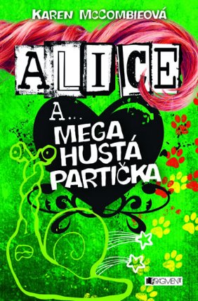 Alice a... Mega hustá partička - 2. vydání