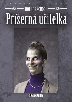 Horror School 4 - Příšerná učitelka